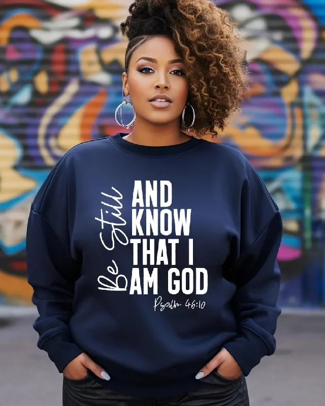 Be Still and Know That I Am God Crewneck Sweatshirt