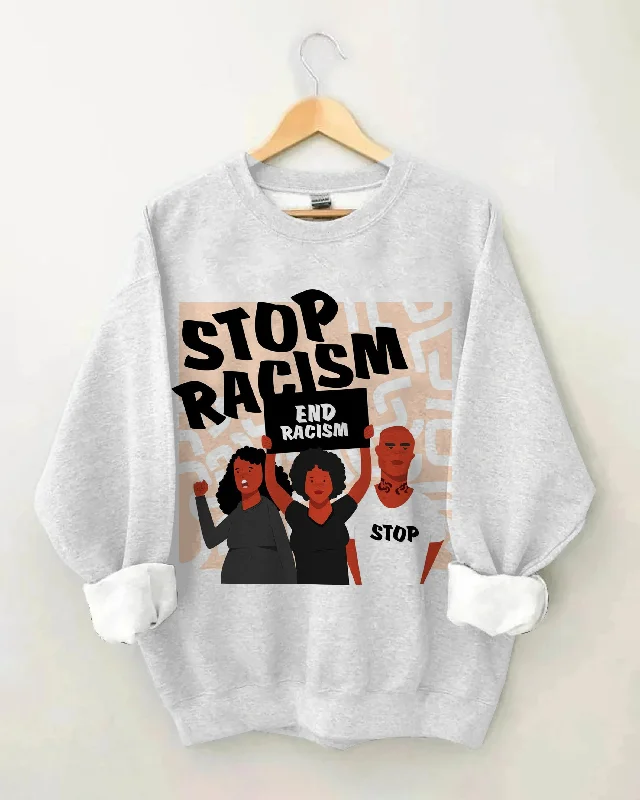 Stop Racism Long Sleeve Sweatshirt