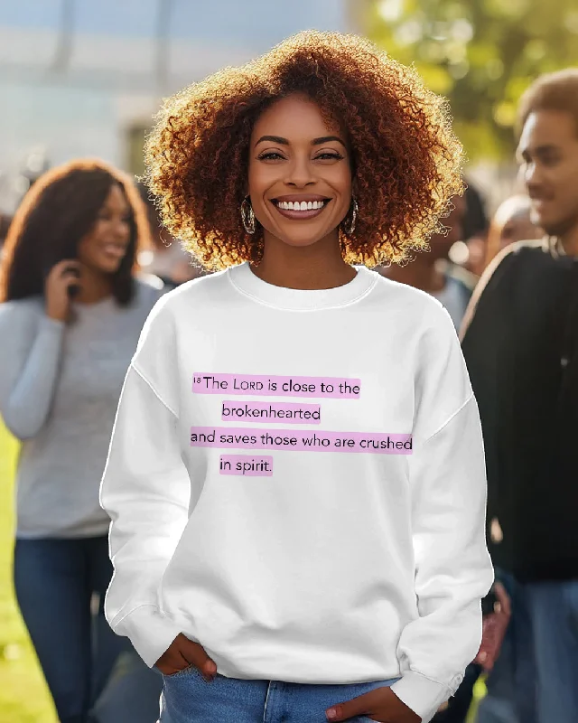 The Lord Is Close To The Brokenhearted Crewneck Sweatshirt