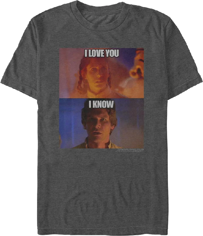 I Love You I Know Star Wars T-Shirt