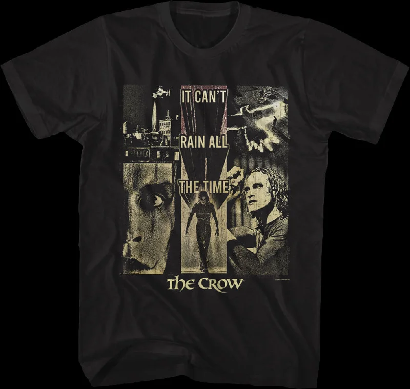 It Can't Rain All The Time Collage The Crow T-Shirt