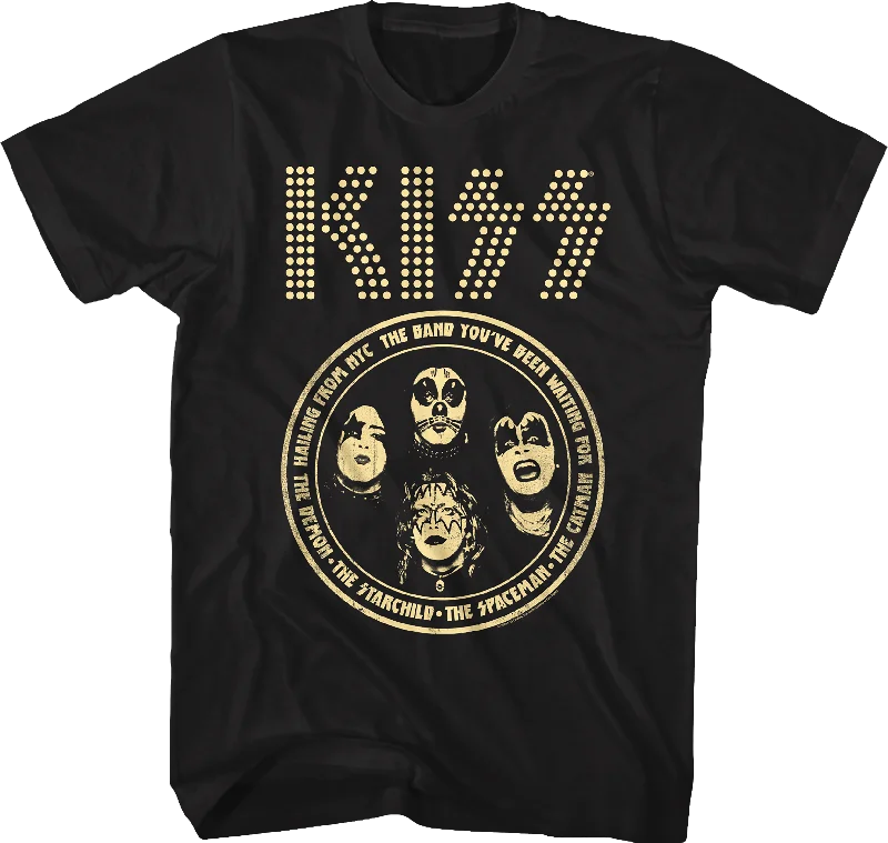 The Band You've Been Waiting For KISS T-Shirt