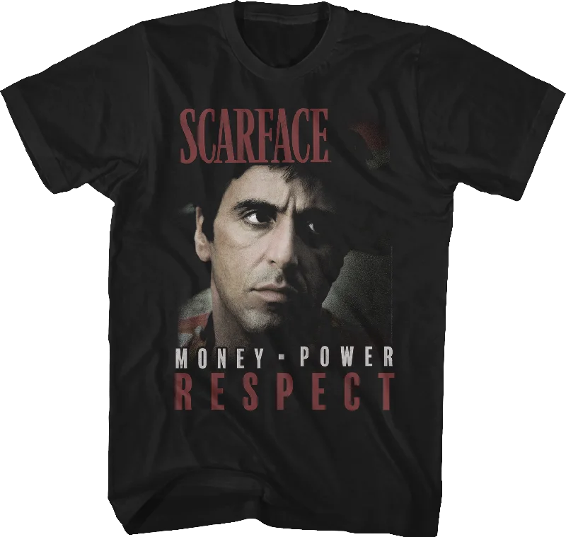 Money Power Respect Scarface Shirt