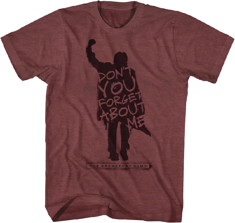 Breakfast Club Don't You Forget About Me T-Shirt