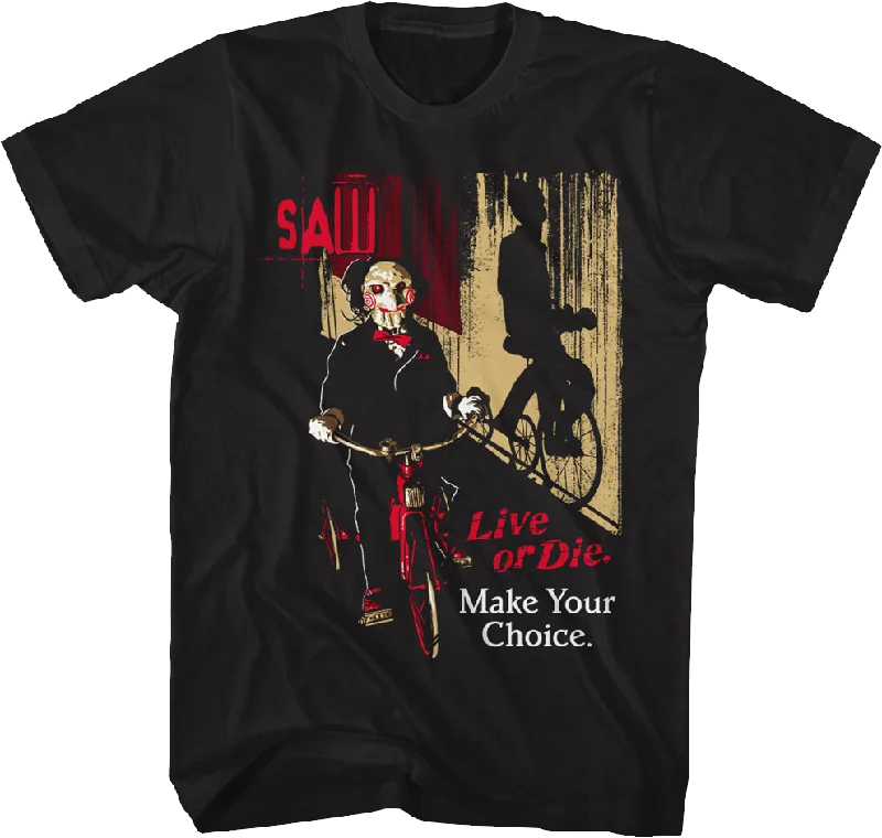 Make Your Choice Saw T-Shirt