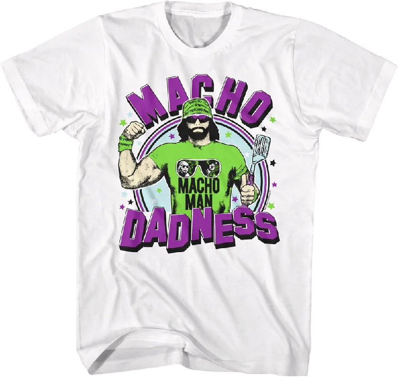 Macho Dadness Macho Man Randy Savage T-Shirt