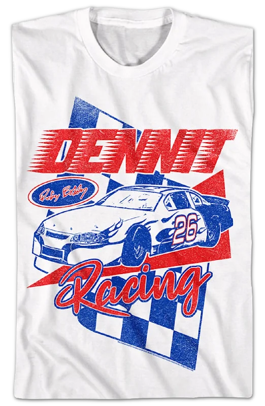 Dennit Racing Talladega Nights T-Shirt