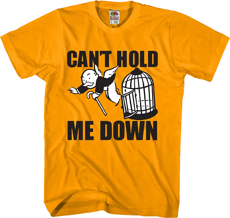 Can't Hold Me Down Monopoly T-Shirt