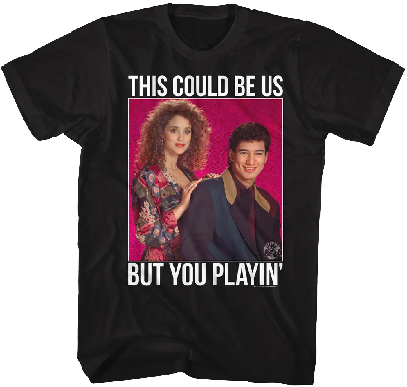 You Playin' Saved By The Bell T-Shirt