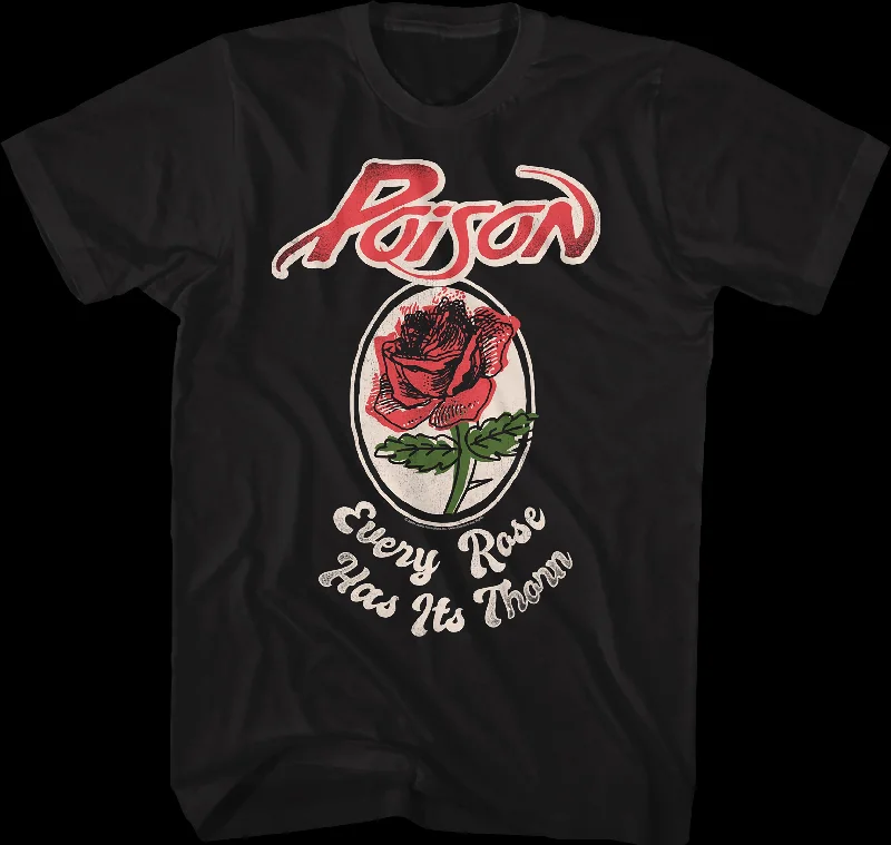 Every Rose Has Its Thorn Poison Shirt