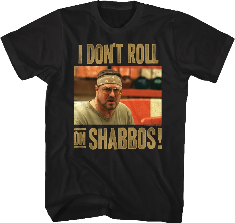 I Don't Roll On Shabbos Big Lebowski T-Shirt