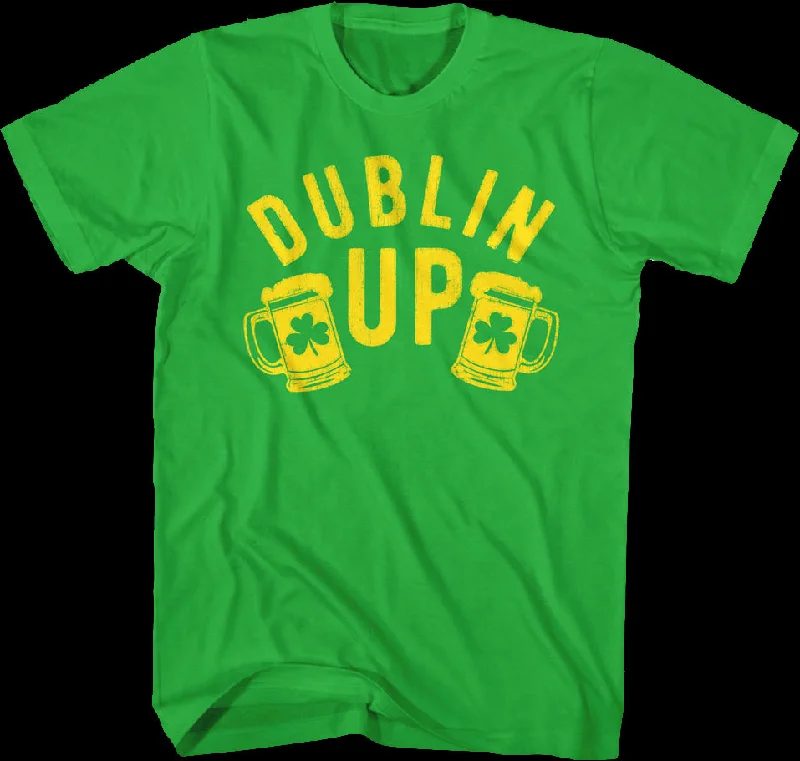 Dublin Up St. Patrick's Day T-Shirt