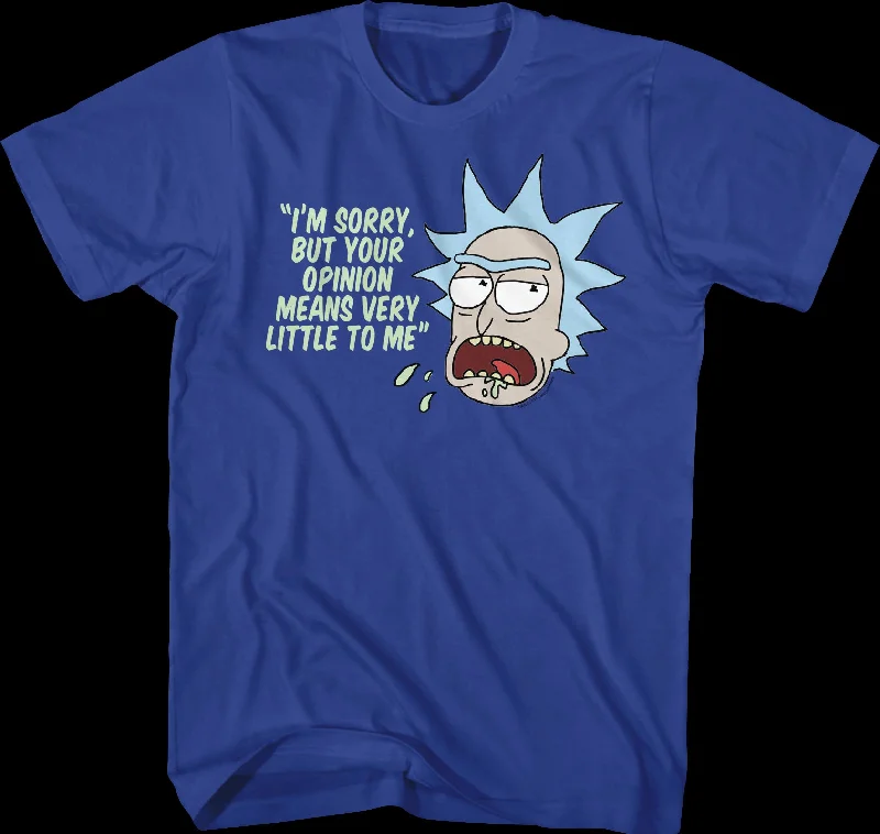 Your Opinion Rick and Morty T-Shirt