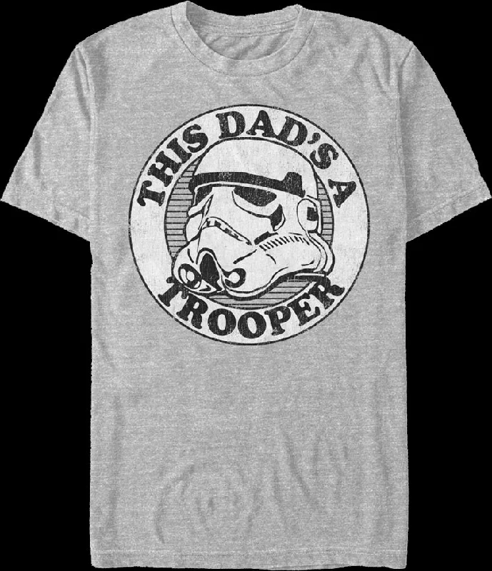 This Dad's A Trooper Star Wars T-Shirt