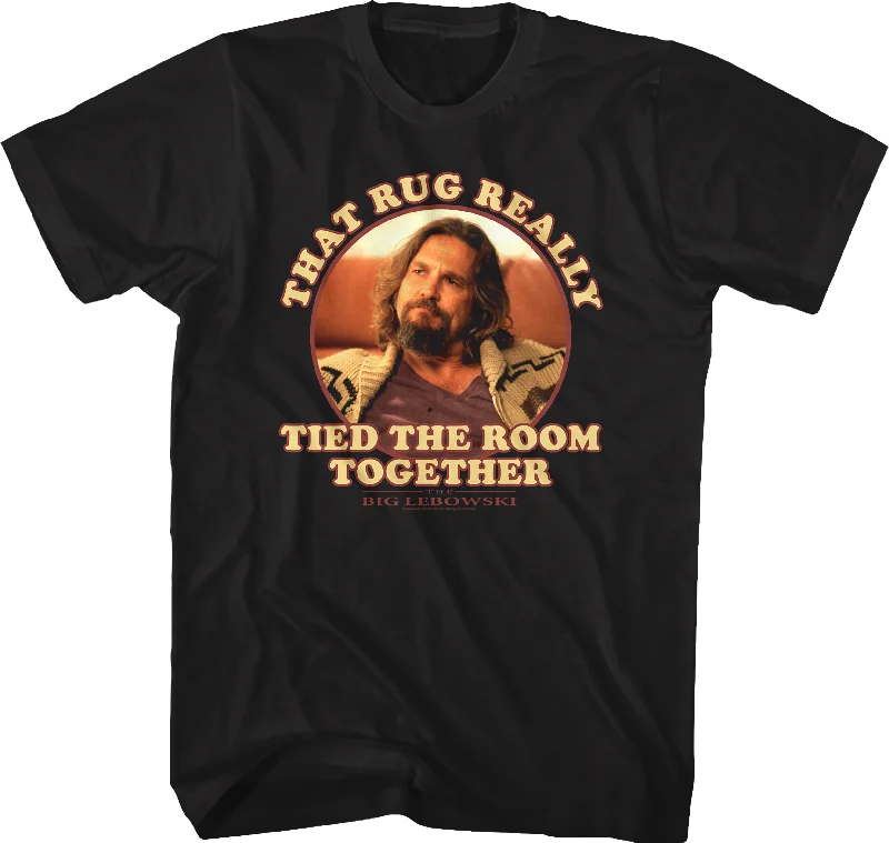 The Dude That Rug Really Tied The Room Together Big Lebowski T-Shirt