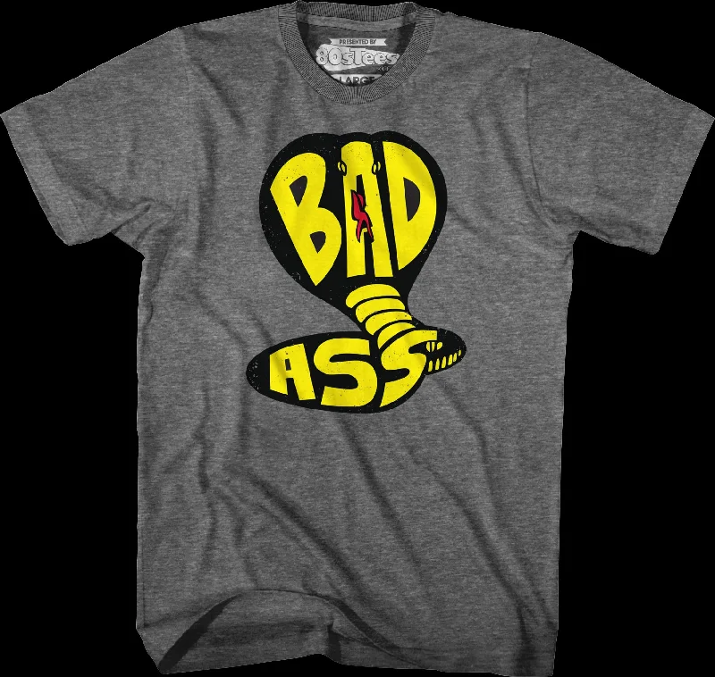 Bad Ass Cobra Kai T-Shirt