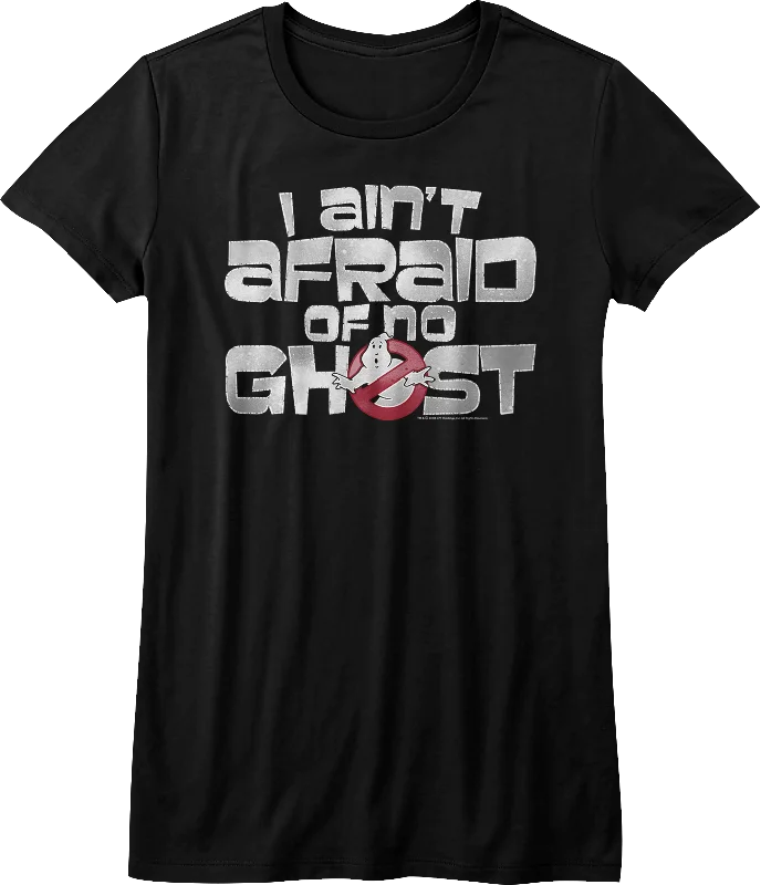 Ladies Ghostbusters I Ain't Afraid Of No Ghost Shirt