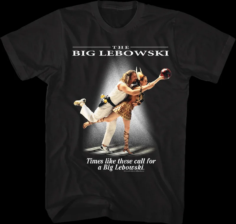 Times Like These Big Lebowski T-Shirt