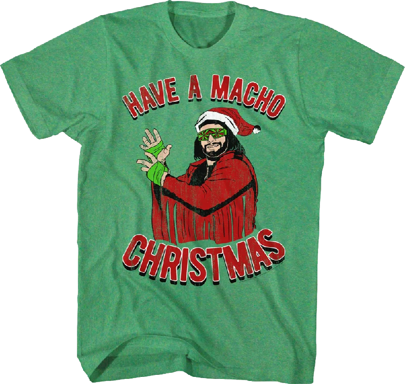 Have A Macho Christmas Randy Savage T-Shirt