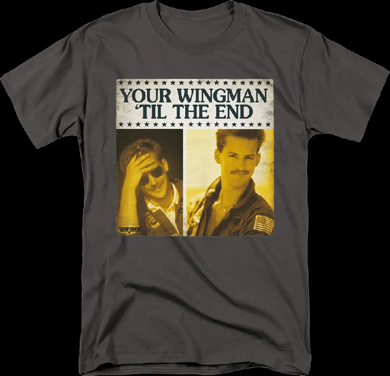 Your Wingman 'Til The End Top Gun T-Shirt